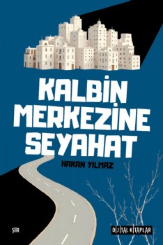 Kalbin Merkezine Seyahat